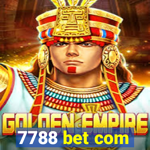 7788 bet com